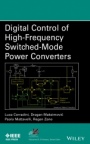Digital Control of High–Frequency Switched–Mode Power Converters - ISBN 9781118935101