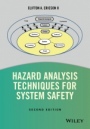 Hazard Analysis Techniques for System Safety - ISBN 9781118940389