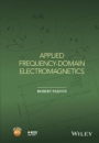 Applied Frequency–Domain Electromagnetics - ISBN 9781118940563