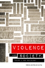 Violence and Society: Toward a New Sociology - ISBN 9781118942017