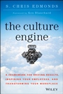 The Culture Engine: A Framework for Driving Results, Inspiring Your Employees, and Transforming Your Workplace - ISBN 9781118947326