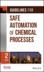 Guidelines for Safe Automation of Chemical Processes - ISBN 9781118949498