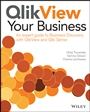 QlikView Your Business: An Expert Guide to Business Discovery with QlikView and Qlik Sense - ISBN 9781118949559