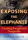 Exposing the Elephants: Creating Exceptional Nonprofits - ISBN 9781118952252