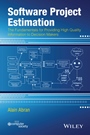 Software Project Estimation: The Fundamentals for Providing High Quality Information to Decision Makers - ISBN 9781118954089