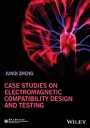 Electromagnetic Compatibility (EMC) Design and Test Case Analysis - ISBN 9781118956823