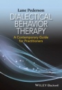 Dialectical Behavior Therapy: A Contemporary Guide for Practitioners - ISBN 9781118957929