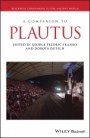 A Companion to Plautus - ISBN 9781118957981