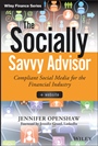 The Socially Savvy Advisor: Compliant Social Media for the Financial Industry - ISBN 9781118959077