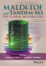 MALDI–TOF and Tandem MS for Clinical Microbiology - ISBN 9781118960257