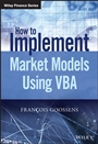 How to Implement Market Models Using VBA - ISBN 9781118962008