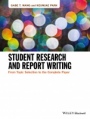 Student Research and Report Writing: From Topic Selection to the Complete Paper - ISBN 9781118963906