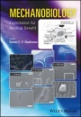 Mechanobiology: Exploitation for Medical Benefit - ISBN 9781118966143