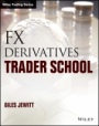FX Derivatives Trader School - ISBN 9781118967454