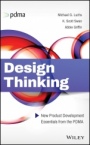 Design Thinking: New Product Development Essentials from the PDMA - ISBN 9781118971802