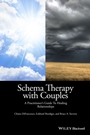 Schema Therapy with Couples: A Practitioners Guide to Healing Relationships - ISBN 9781118972649