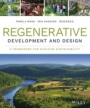 Regenerative Development and Design: A Framework for Evolving Sustainability - ISBN 9781118972861
