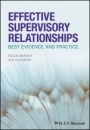 Effective Supervisory Relationships: Best Evidence and Practice - ISBN 9781118973639