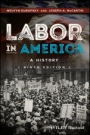 Labor in America: A History - ISBN 9781118976852