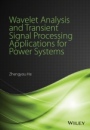 Wavelet Analysis and Transient Signal Processing Applications for Power Systems - ISBN 9781118977002