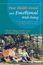 Your Childs Social and Emotional Well–Being: A Complete Guide for Parents and Those Who Help Them - ISBN 9781118977064