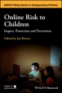 Online Risk to Children: Impact, Protection and Prevention - ISBN 9781118977583