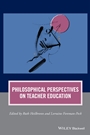 Philosophical Perspectives on Teacher Education - ISBN 9781118977668