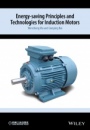 Energy–saving Principles and Technologies for Induction Motors - ISBN 9781118981030