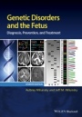 Genetic Disorders and the Fetus: Diagnosis, Prevention, and Treatment - ISBN 9781118981528