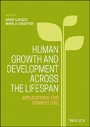 Human Growth and Development Across the Lifespan: Applications for Counselors - ISBN 9781118984727