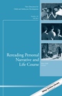 Rereading Personal Narrative and Life Course: New Directions for Child and Adolescent Development, Number 145 - ISBN 9781118984888