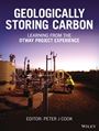 Geologically Storing Carbon: Learning from the Otway Project Experience - ISBN 9781118986189