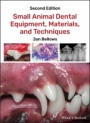 Small Animal Dental Equipment, Materials, and Techniques - ISBN 9781118986615