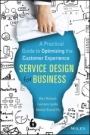 Service Design for Business: A Practical Guide to Optimizing the Customer Experience - ISBN 9781118988923