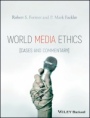 World Media Ethics: Cases and Commentary - ISBN 9781118989999