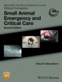 Blackwells Five–Minute Veterinary Consult Clinical Companion: Small Animal Emergency and Critical Care - ISBN 9781118990285