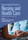 Person–Centred Practice in Nursing and Health Care: Theory and Practice - ISBN 9781118990568