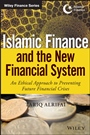 Islamic Finance and the New Financial System: An Ethical Approach to Preventing Future Financial Crises - ISBN 9781118990636