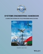INCOSE Systems Engineering Handbook: A Guide for System Life Cycle Processes and Activities - ISBN 9781118999400