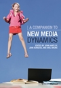 A Companion to New Media Dynamics - ISBN 9781119000860
