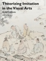 Theorizing Imitation in the Visual Arts: Global Contexts - ISBN 9781119004035