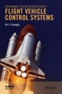 Performance Evaluation and Design of Flight Vehicle Control Systems - ISBN 9781119009764