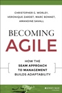 Becoming Agile: How the SEAM Approach to Management Builds Adaptability - ISBN 9781119011668