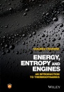 Energy, Entropy and Engines: An Introduction to Thermodynamics - ISBN 9781119013150