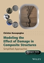 Modeling the Effect of Damage in Composite Structures: Simplified Approaches - ISBN 9781119013211