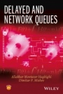 Delayed and Network Queues - ISBN 9781119022138