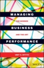 Managing Business Performance: The Science and The Art - ISBN 9781119025672