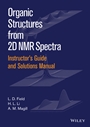 Instructors Guide and Solutions Manual to Organic Structures from 2D NMR Spectra - ISBN 9781119027256