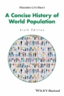 A Concise History of World Population - ISBN 9781119029274