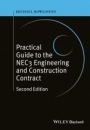 Practical Guide to the NEC3 Engineering and Construction Contract - ISBN 9781119032977